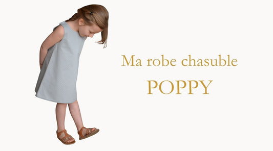 Robe chasuble Poppy - patron PDF enfant facile et gratuit