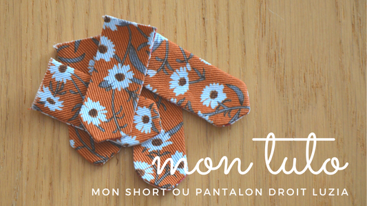 tuto patron de couture short pantalon droit luzia lou and me