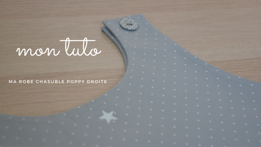 tutoriel patron robe chasuble droite poppy bébé et fille Lydie-E